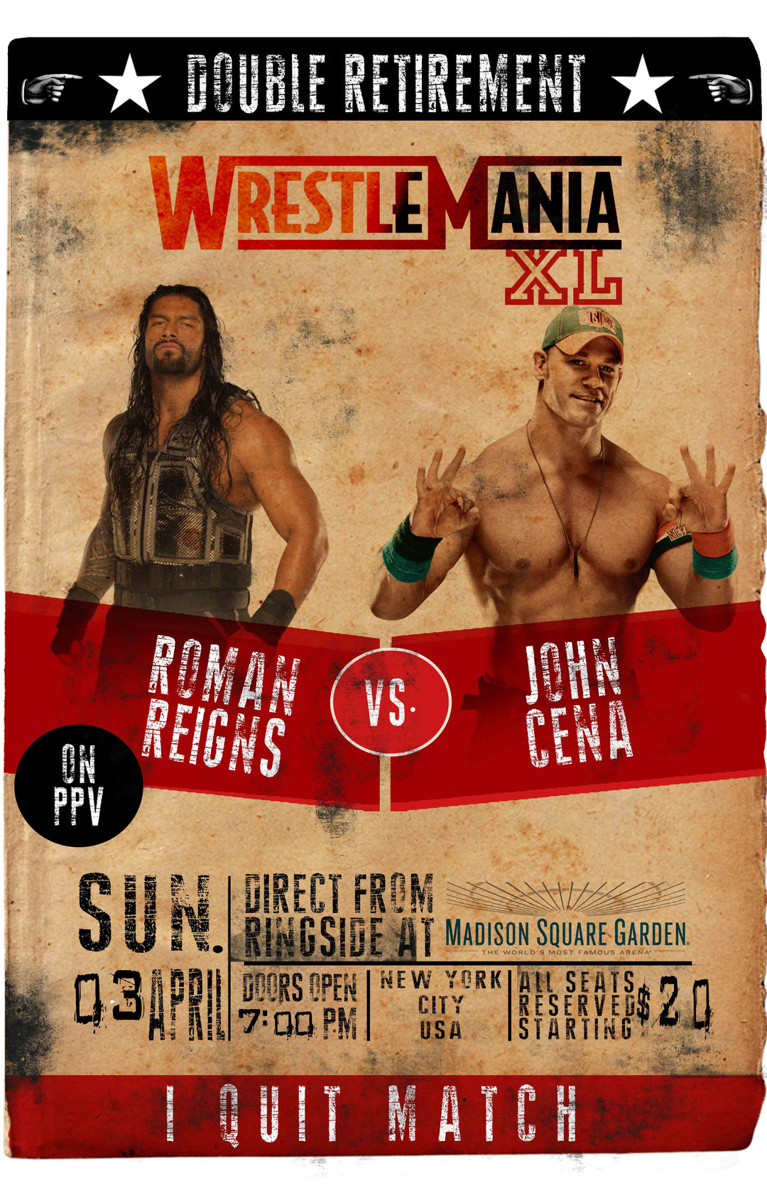 Roman Reigns Vs John Cena Wrestlemania Retirement Match Poster