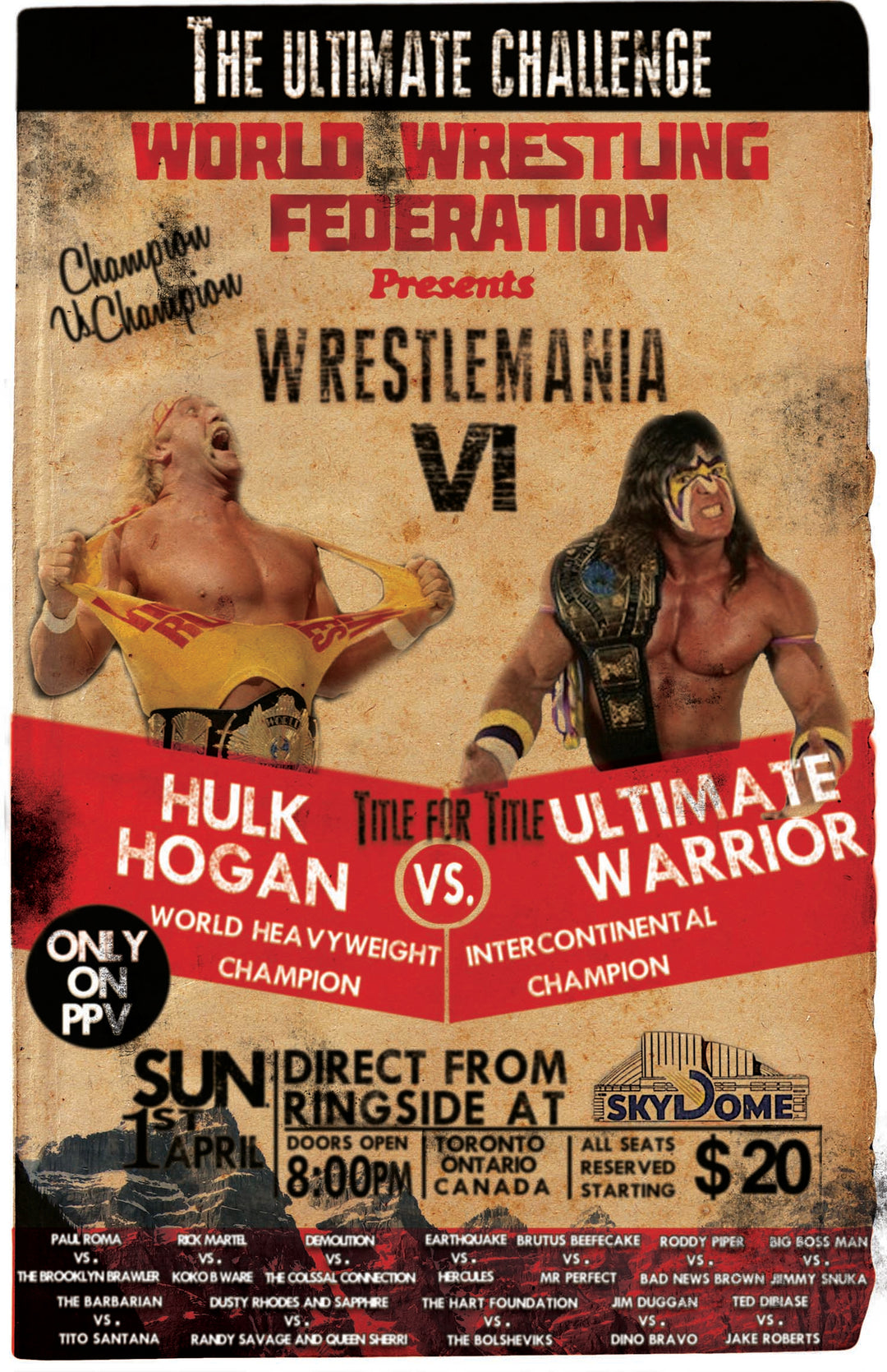 Hulk Hogan Vs Ultimate Warrior Wrestlemania VI Poster