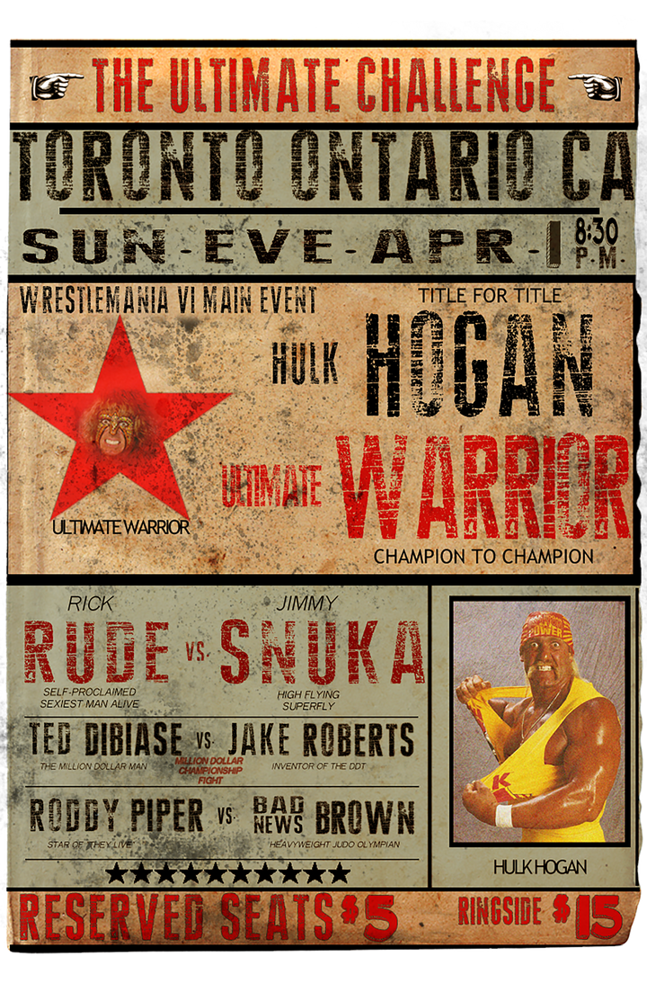 Hulk Hogan Vs Ultimate Warrior Wrestlemania VI Poster